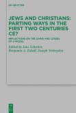 Jews and Christians - Parting Ways in the First Two Centuries CE? (eBook, PDF)