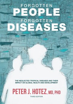 Forgotten People, Forgotten Diseases (eBook, ePUB) - Hotez, Peter J.