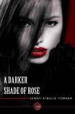 Darker Shade of Rose (eBook, ePUB)