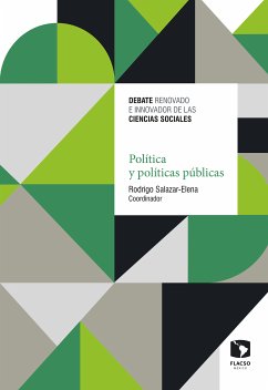 Política y políticas públicas (eBook, ePUB) - Salazar-Elena, Rodrigo; Armesto, Alejandra; Flores-Ivich, Georgina; Otero, Nicolás Loza; de Hoyos, Irma Méndez; Yedwab, Benjamín Temkin; Torrico, Mario