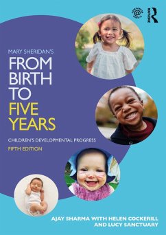 Mary Sheridan's From Birth to Five Years (eBook, ePUB) - Sharma, Ajay; Cockerill, Helen; Sanctuary, Lucy