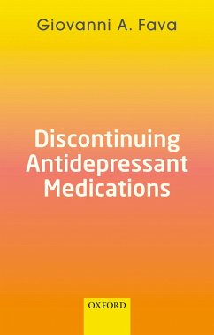 Discontinuing Antidepressant Medications (eBook, PDF) - Fava, Giovanni A.