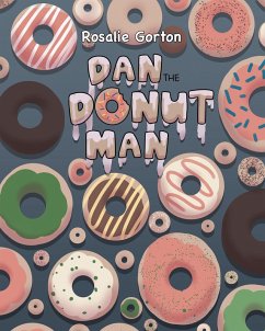 Dan the Donut Man (eBook, ePUB) - Gorton, Rosalie