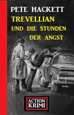 Trevellian und die Stunden der Angst: Action Krimi (eBook, ePUB)