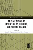 Archaeology of Households, Kinship, and Social Change (eBook, PDF)