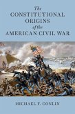 Constitutional Origins of the American Civil War (eBook, ePUB)