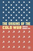 The Origins of the Cold War (eBook, PDF)