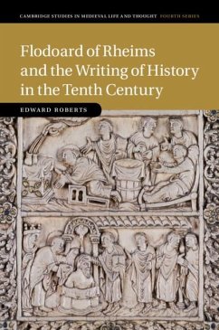 Cover Flodoard of Rheims and the Writing of History in the Tenth Century (eBook, ePUB)