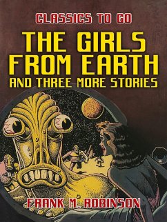Cover The Girls From Earth and Three More Stories (eBook, ePUB)