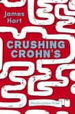 Crushing Crohn's (eBook, ePUB) Crushing Crohn's (eBook, ePUB)