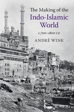 Making of the Indo-Islamic World (eBook, ePUB) - Wink, Andre
