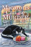 Macarons Can Be Murder (eBook, ePUB)