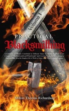 Practical Blacksmithing Vol. I (eBook, ePUB) - Richardson, Milton Thomas