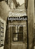 Dziennik reportera i inne opowiadania Jana Nerudy (Zapomniane ksiazki, #1) (eBook, ePUB)
