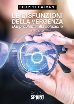 Le disfunzioni della vergenza (eBook, ePUB) - Galvani, Filippo