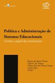 Política e Administração de Sistemas Educacionais (eBook, ePUB)
