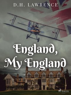 England, My England (eBook, ePUB) - Lawrence, D. H.