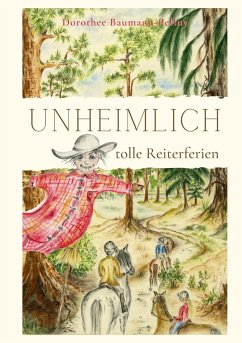 Unheimlich tolle Reiterferien (eBook, ePUB) - Baumann-Pellny, Dorothee
