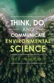 Think, Do, and Communicate Environmental Science (eBook, ePUB)