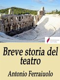 Breve storia del teatro (eBook, ePUB)