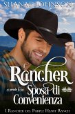 Il Rancher Si Prende La Sua Sposa Di Convenienza (eBook, ePUB)