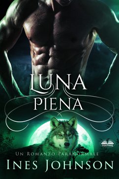 Luna Piena (eBook, ePUB) - Johnson, Ines