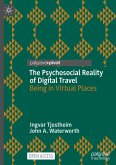 The Psychosocial Reality of Digital Travel