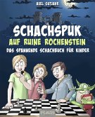 Schach-Spuk in Ruine Rochenstein