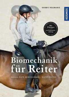 Biomechanik für den Reiter - Rolmanis, Debbie