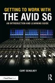 Getting to Work with the Avid S6 (eBook, PDF)