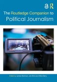 The Routledge Companion to Political Journalism (eBook, PDF)