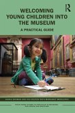 Welcoming Young Children into the Museum (eBook, ePUB)