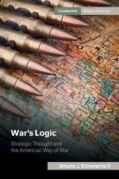War's Logic (eBook, ePUB) - Ii, Antulio J. Echevarria