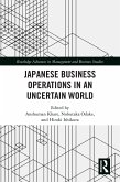 Japanese Business Operations in an Uncertain World (eBook, ePUB)