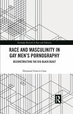 Race and Masculinity in Gay Men's Pornography (eBook, ePUB)