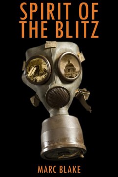 Spirit of the Blitz (eBook, ePUB) - Blake, Marc