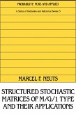 Structured Stochastic Matrices of M/G/1 Type and Their Applications (eBook, ePUB)
