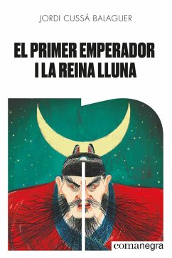 El primer emperador i la reina Lluna (eBook, ePUB) - Cussà Balaguer, Jordi