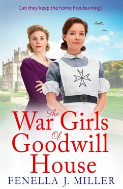 The War Girls of Goodwill House (eBook, ePUB) - Fenella J Miller