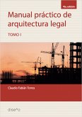 Manual práctico de arquitectura legal. Tomo I (eBook, PDF)