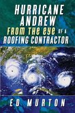 Hurricane Andrew-From the eye of a roofing contractor (eBook, ePUB)
