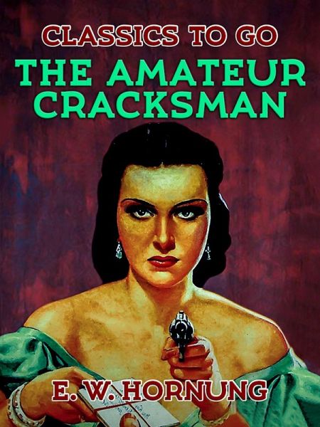 The Amateur Cracksmen (eBook, ePUB)