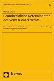 Grundrechtliche Determinanten des Verkehrsmarktrechts (eBook, PDF)