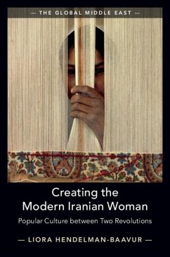 Cover Creating the Modern Iranian Woman (eBook, ePUB)