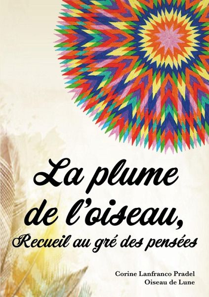 La plume de l'oiseau (eBook, ePUB) La plume de l'oiseau (eBook, ePUB)