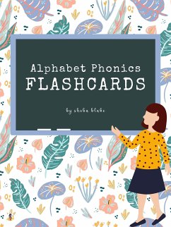 Alphabet Phonics Flashcards: Preschool and Kindergarten Letter-Picture Recognition, Word-Picture Recognition Ages 3-6 (fixed-layout eBook, ePUB) - Blake, Sheba
