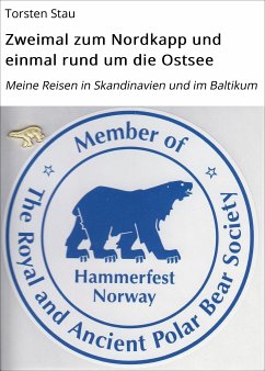 Zweimal zum Nordkapp und einmal rund um die Ostsee (eBook, ePUB) - Stau, Torsten