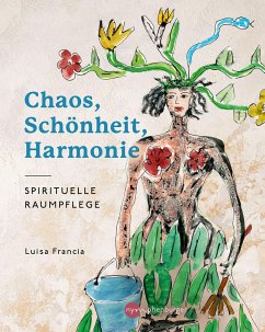 Chaos, Schönheit, Harmonie - Francia, Luisa
