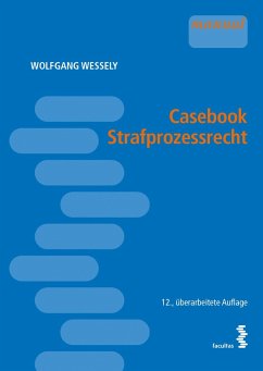 Casebook Strafprozessrecht - Wessely, Wolfgang