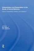 Interpretation And Explanation In The Study Of Animal Behavior (eBook, ePUB)
